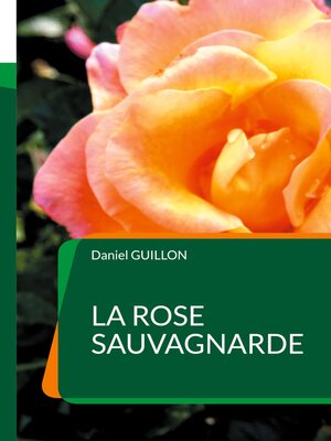 cover image of La Rose sauvagnarde